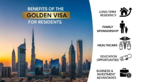 Benefits of UAE Golden Visa for Residents: Long-Term Stay, Tax-Free Living & Family Stability